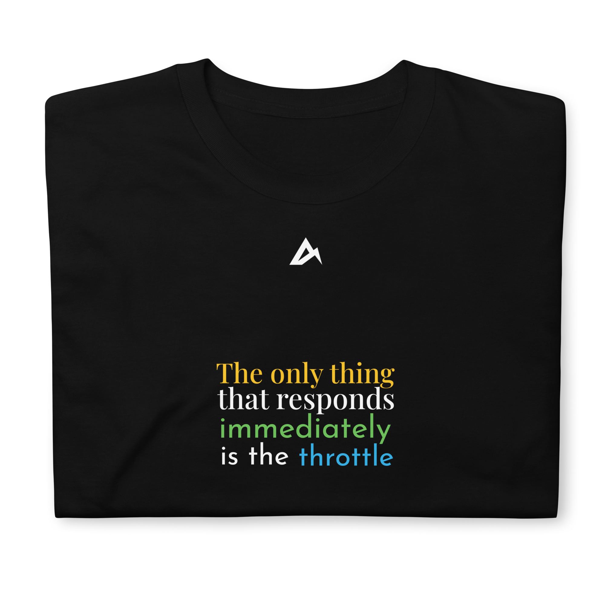 The only thing that responds Tee