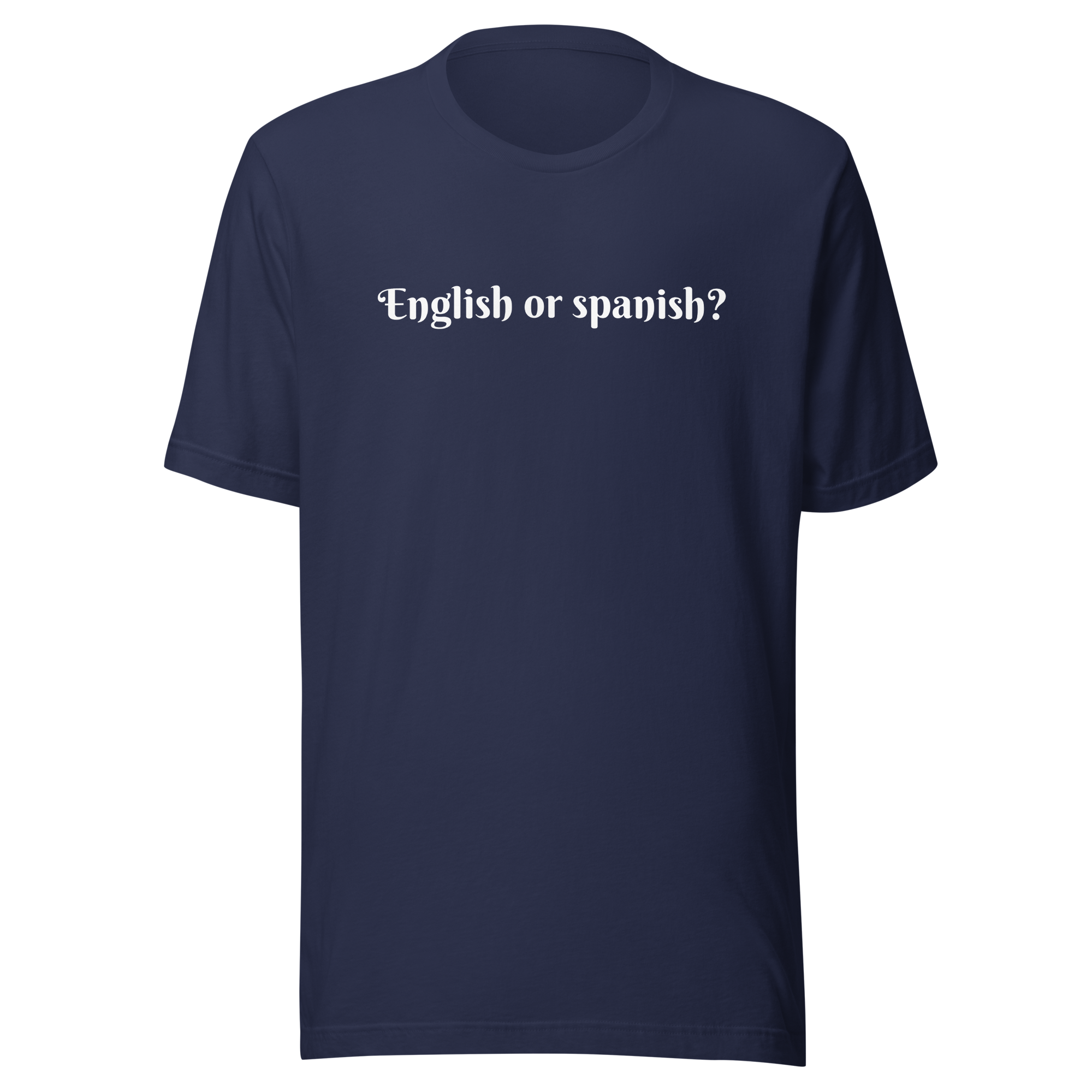 English or spanish Tee