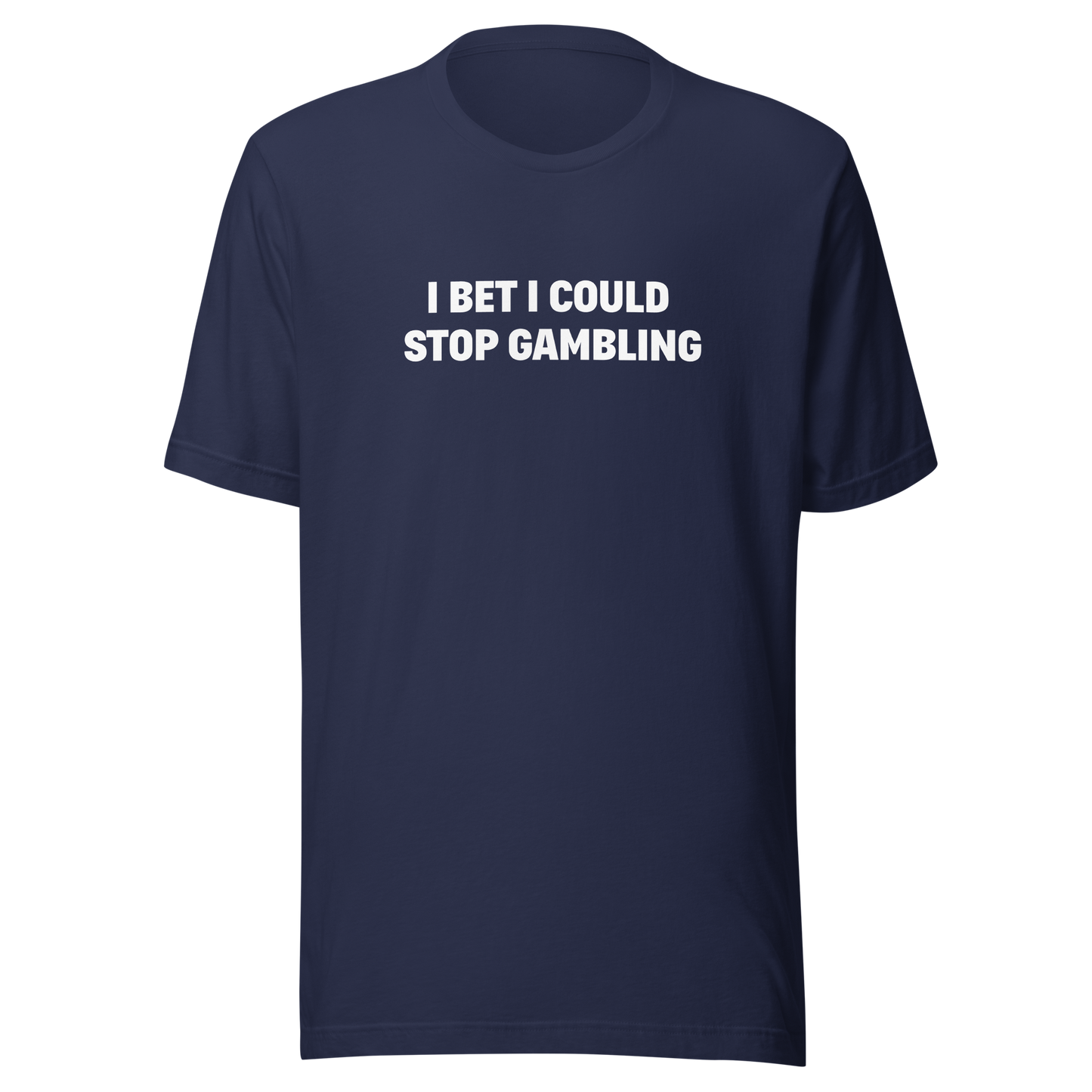 Stop gambling Tee