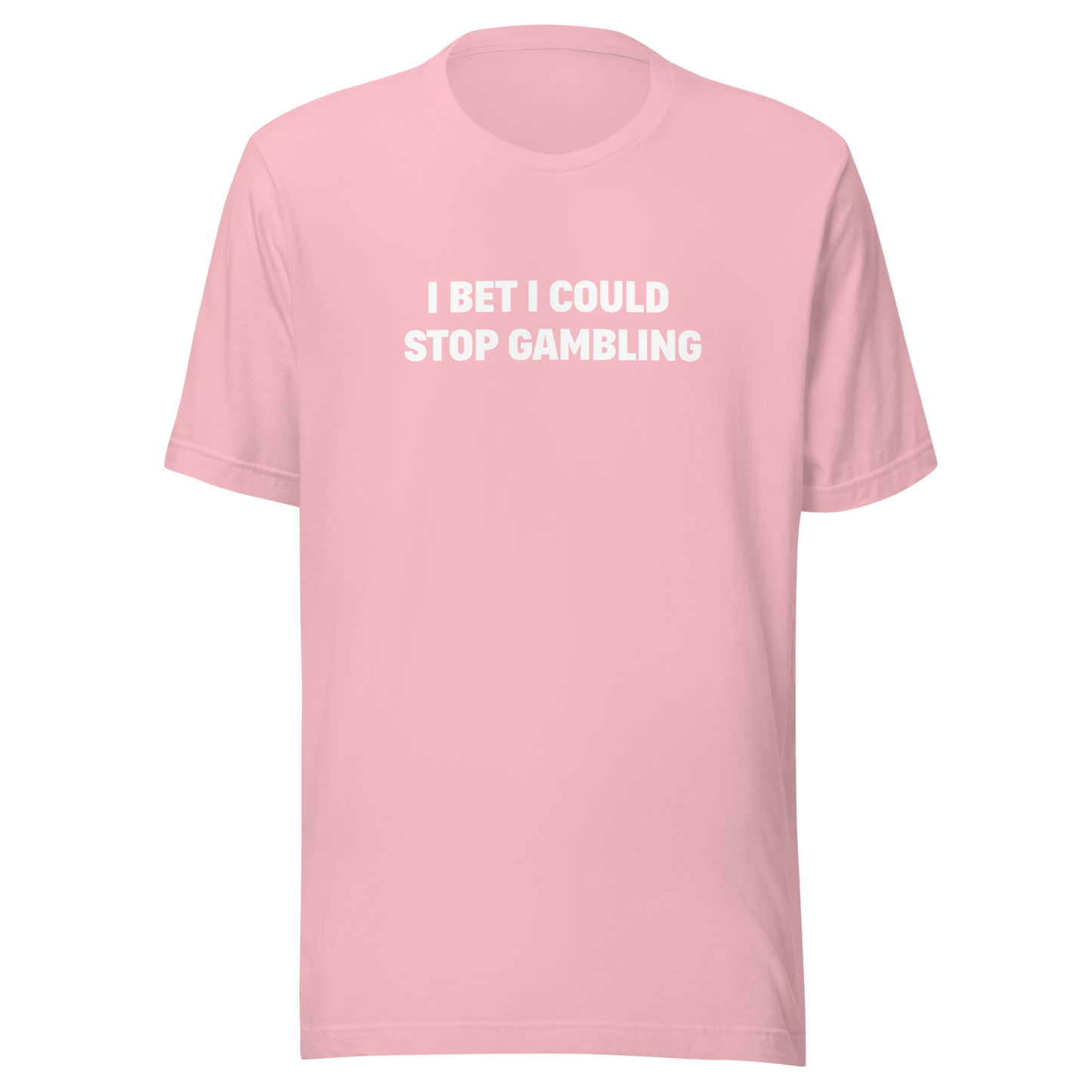 Stop gambling Tee