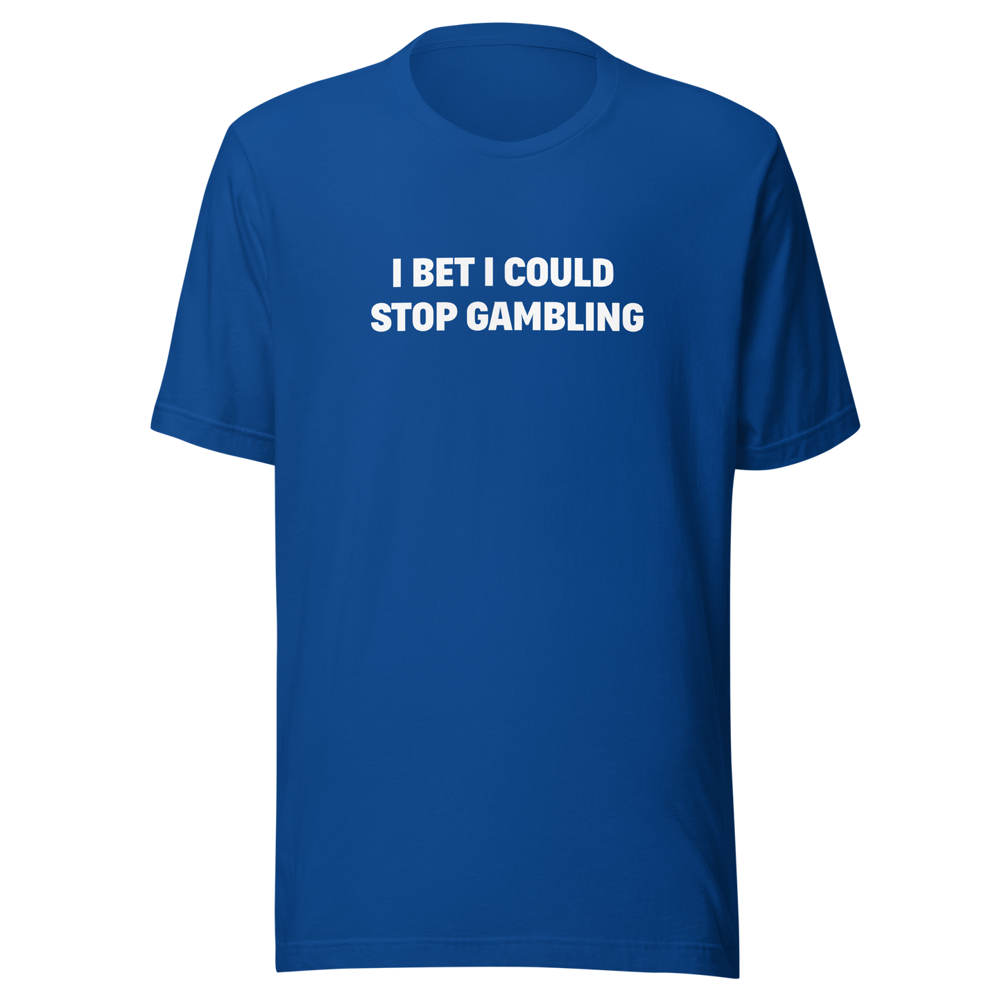 Stop gambling Tee