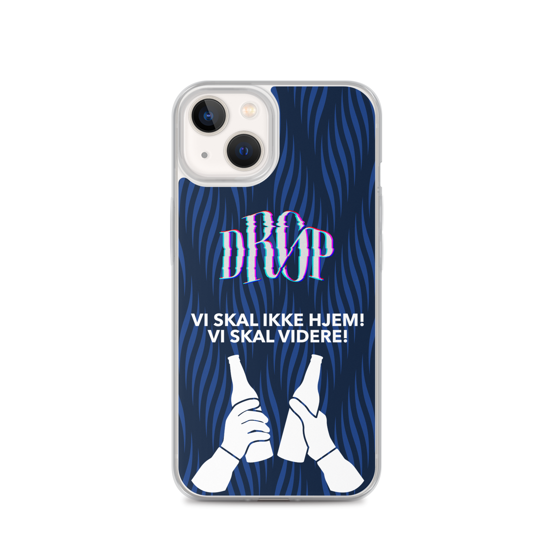 Vi skal ikke hjem iPhone Cover DRØP