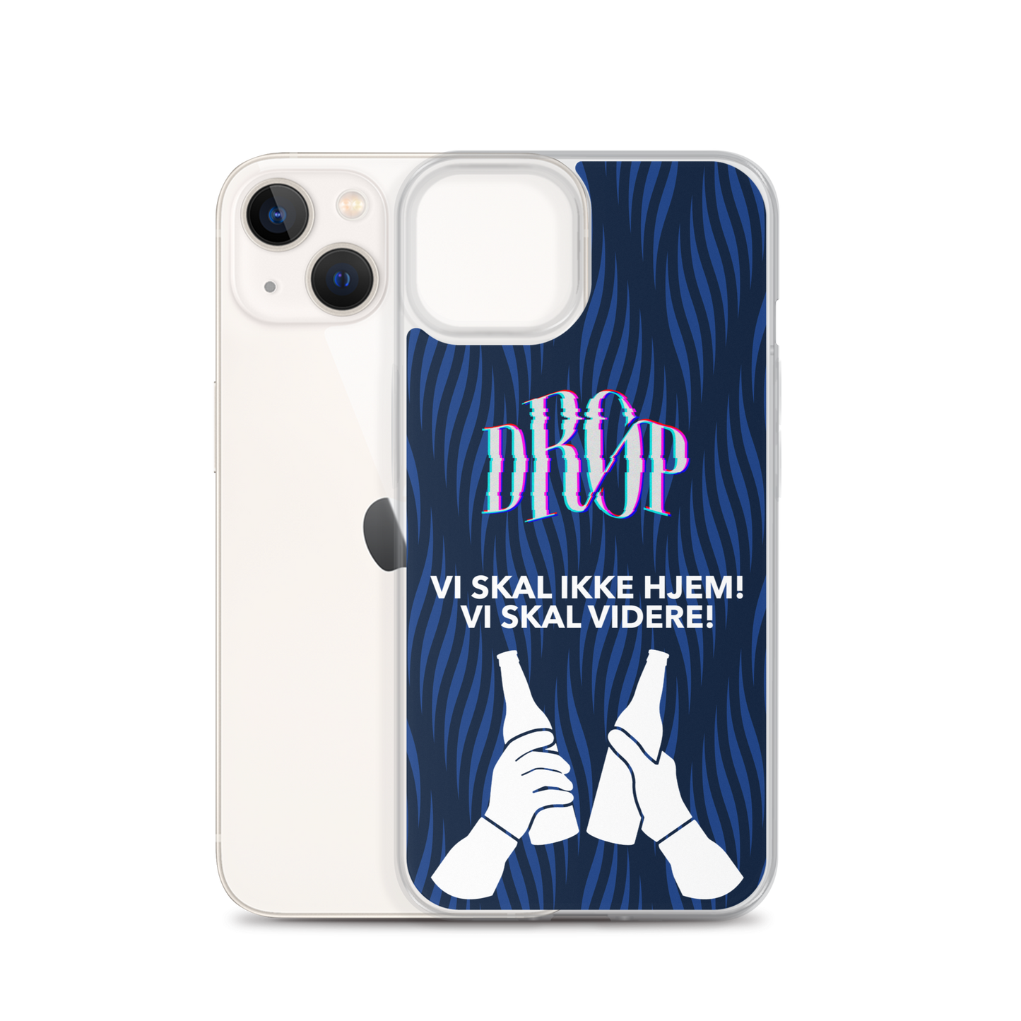 Vi skal ikke hjem iPhone Cover DRØP