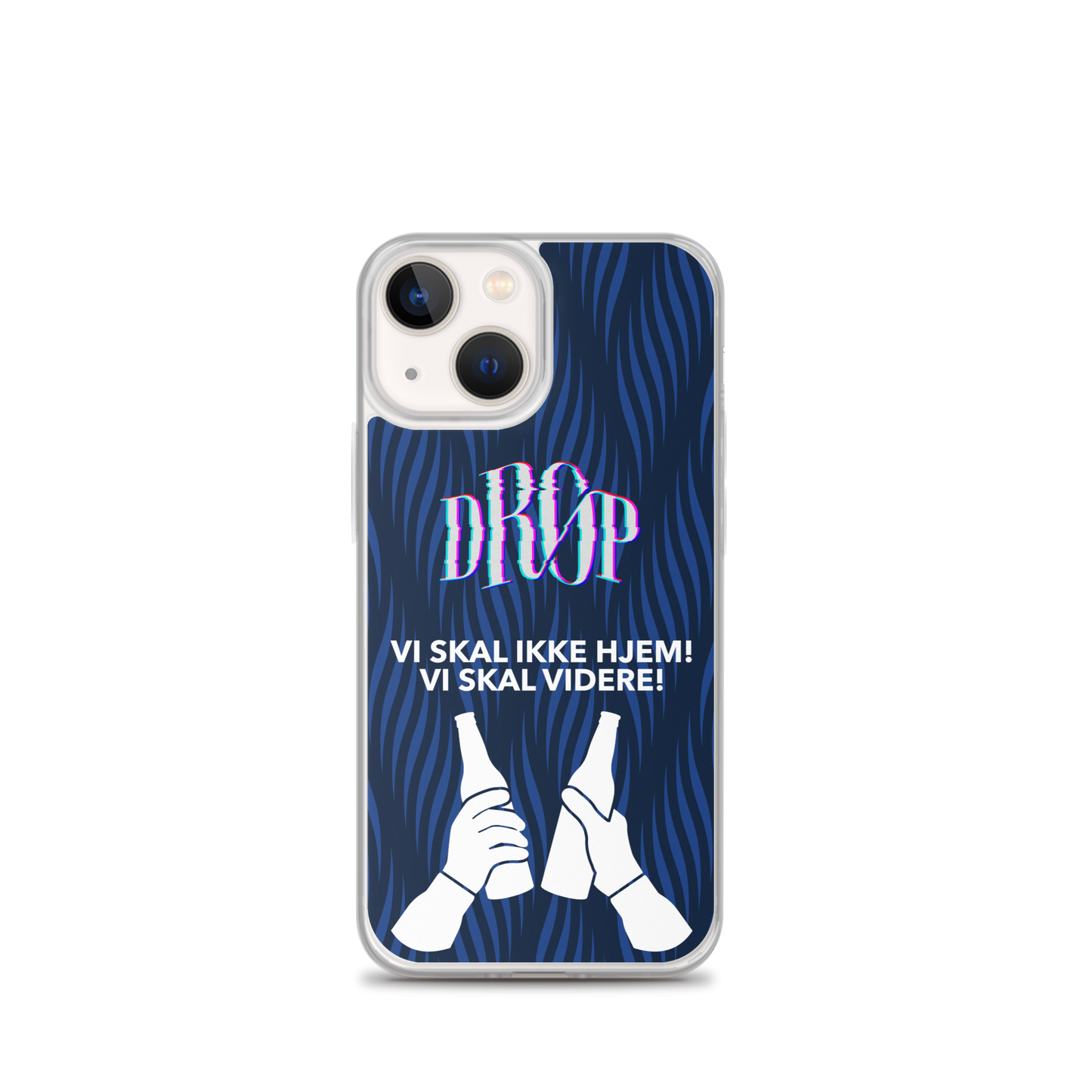 Vi skal ikke hjem iPhone Cover DRØP