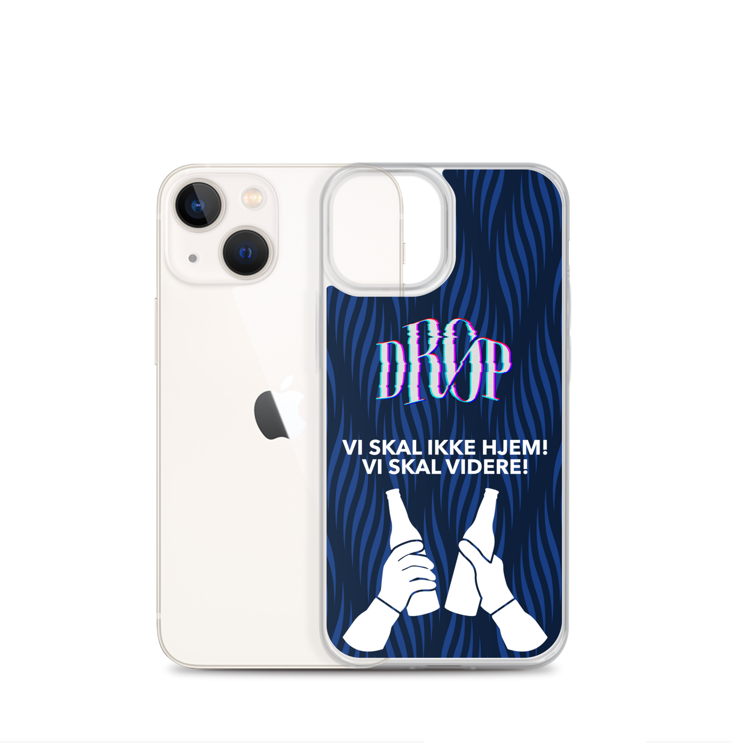 Vi skal ikke hjem iPhone Cover DRØP