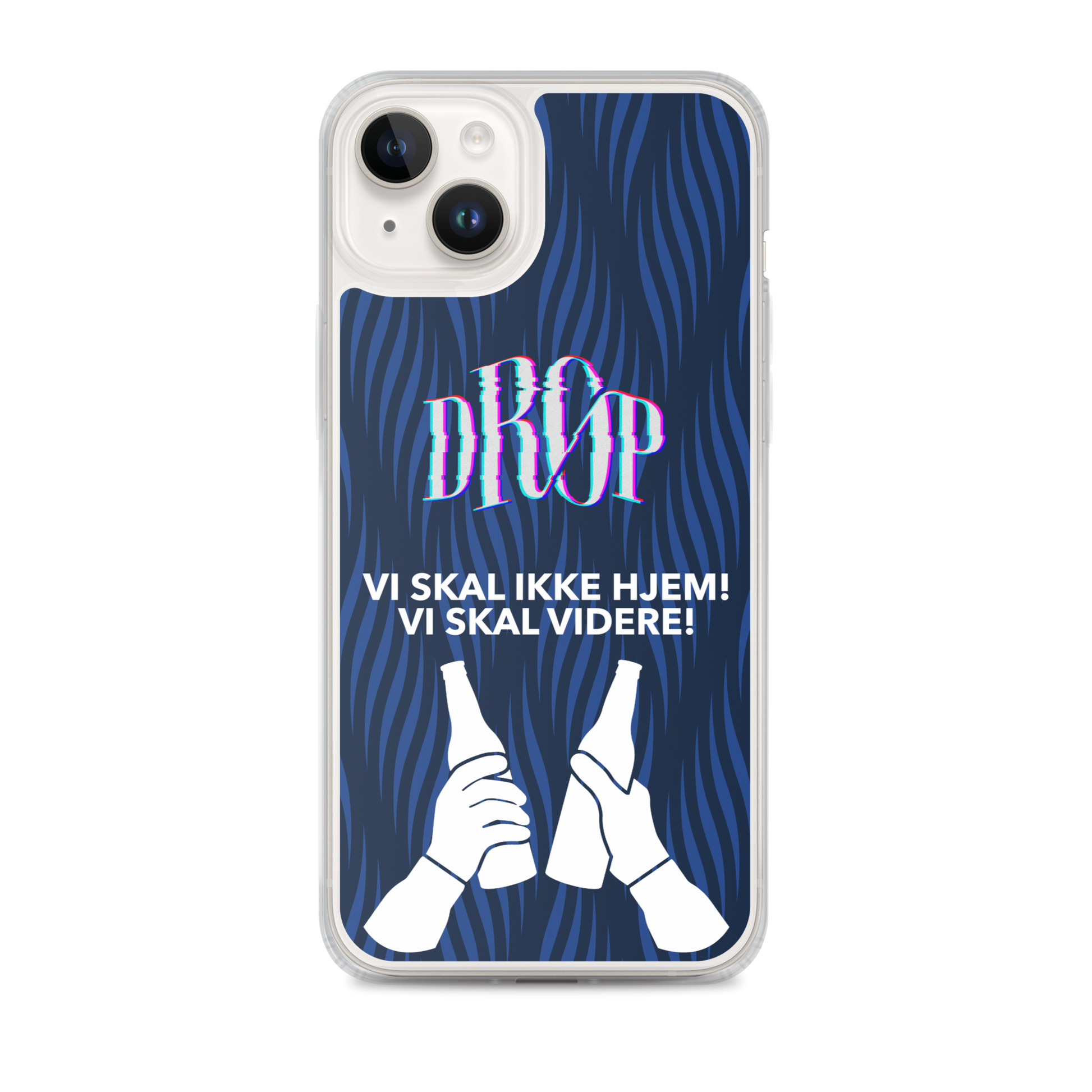 Vi skal ikke hjem iPhone Cover DRØP