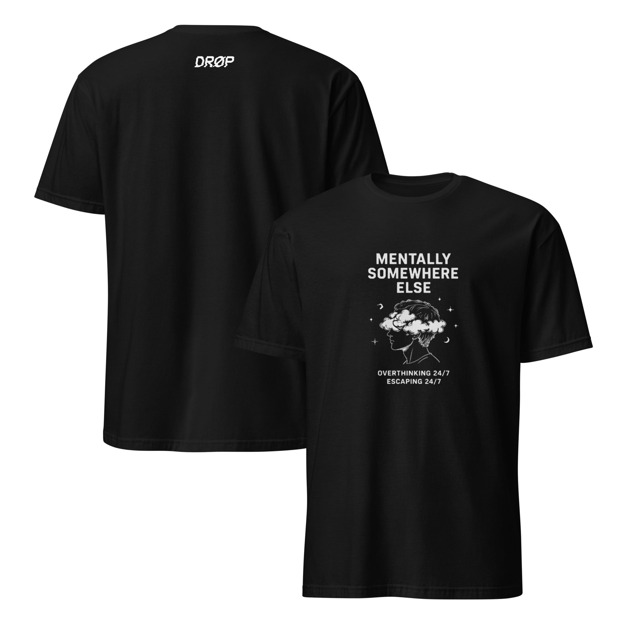 MENTALLY SOMEWHERE ELSE TEE