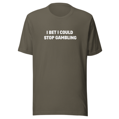 Stop gambling Tee