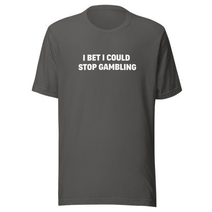 Stop gambling Tee