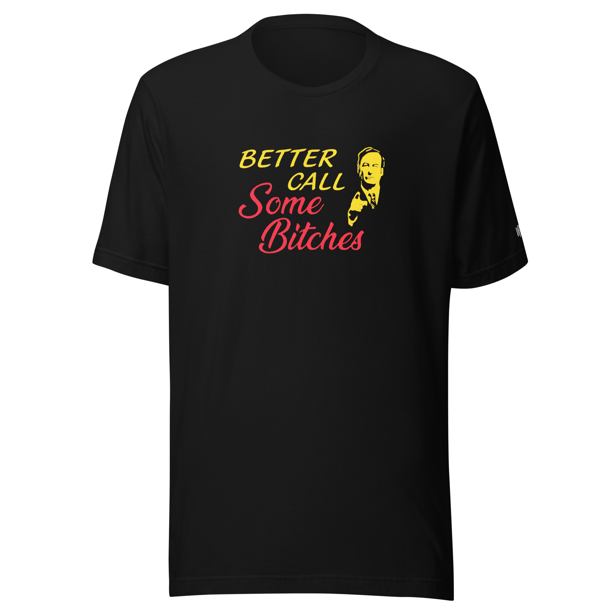Better Call Some Bitches Tee DRØP