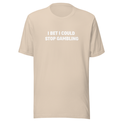 Stop gambling Tee