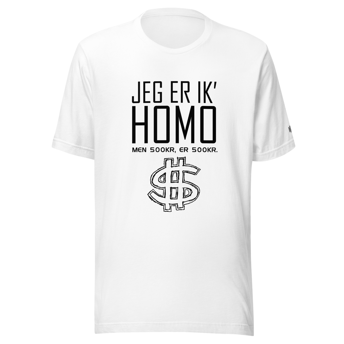 Jeg er ikke homo Tee - Droep